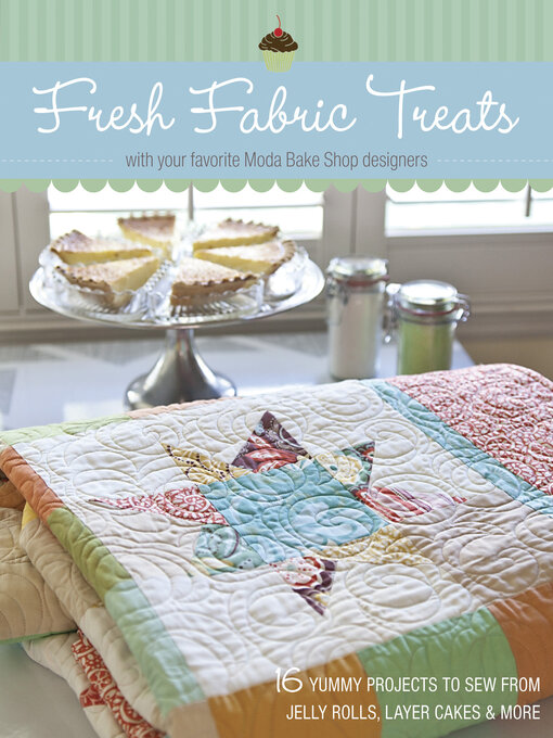 Title details for Fresh Fabric Treats by Moda Bake Shop - Wait list